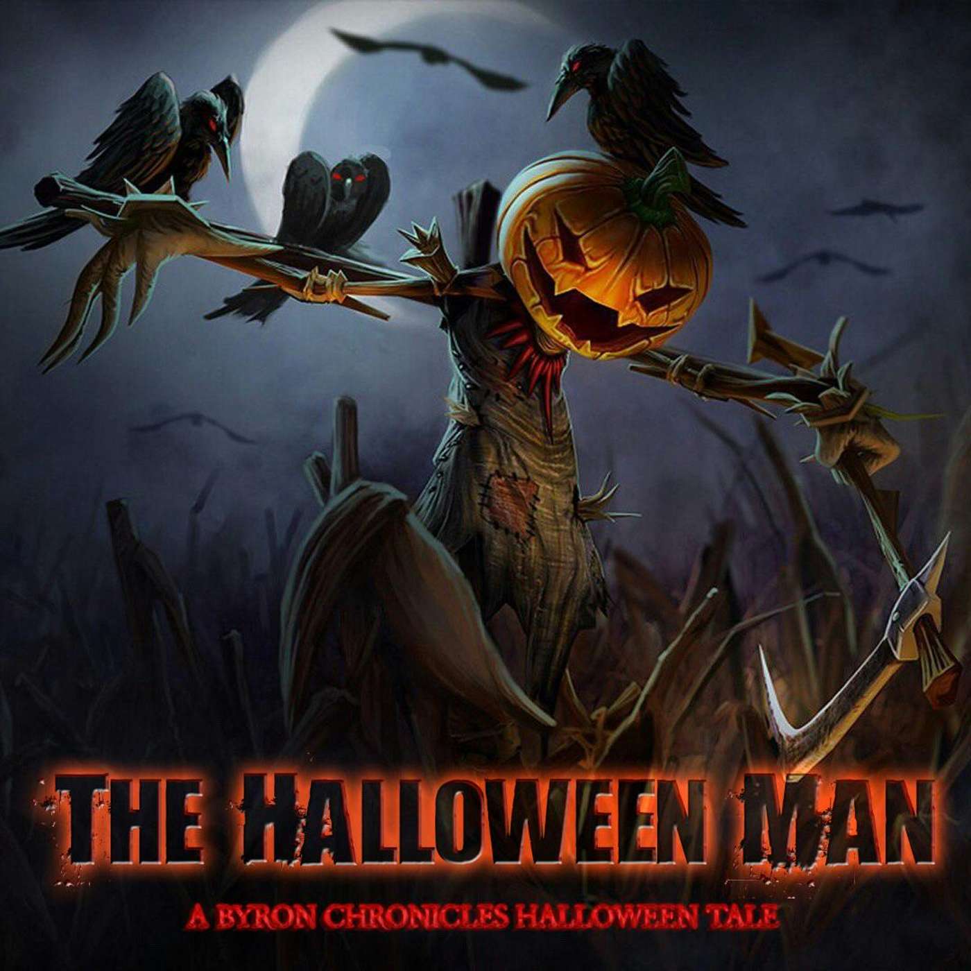 The Halloween Man – Byron Chronicles Halloween Special 2023 episode artwork