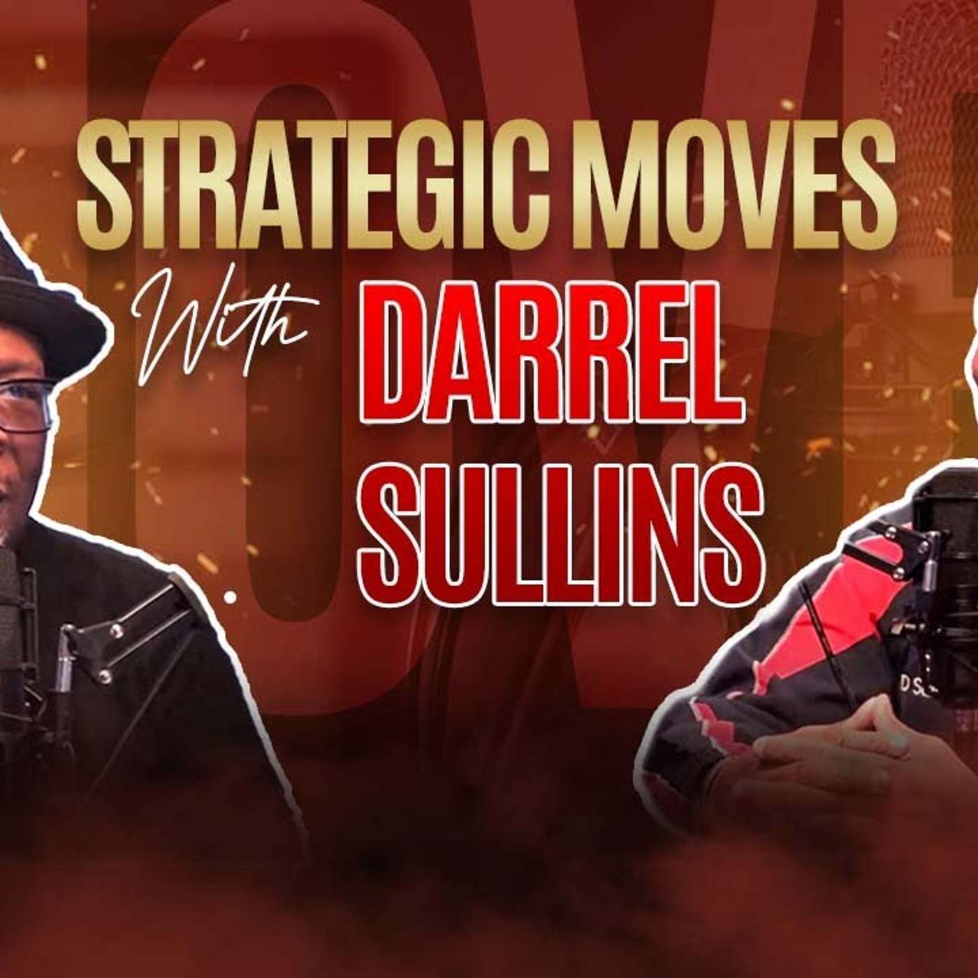 Strategic Moves with Kenn Dowell Podacst | Strategic Moves Media Network