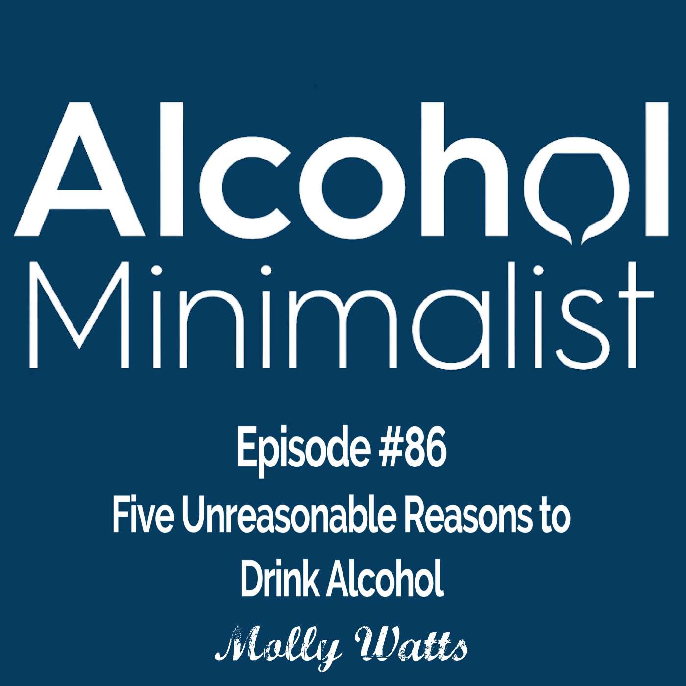 5 Unreasonable Reasons to Drink Alcohol episode artwork