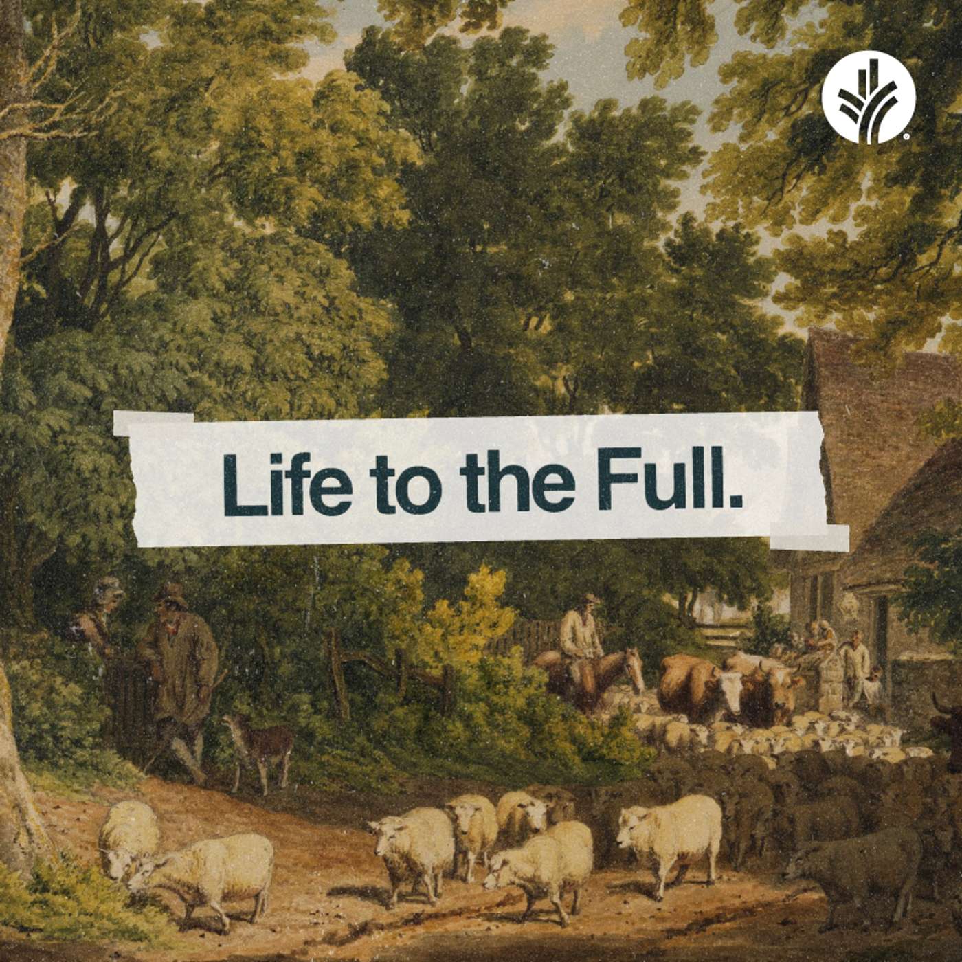235. Life to the Full | Discover the Word Podcast