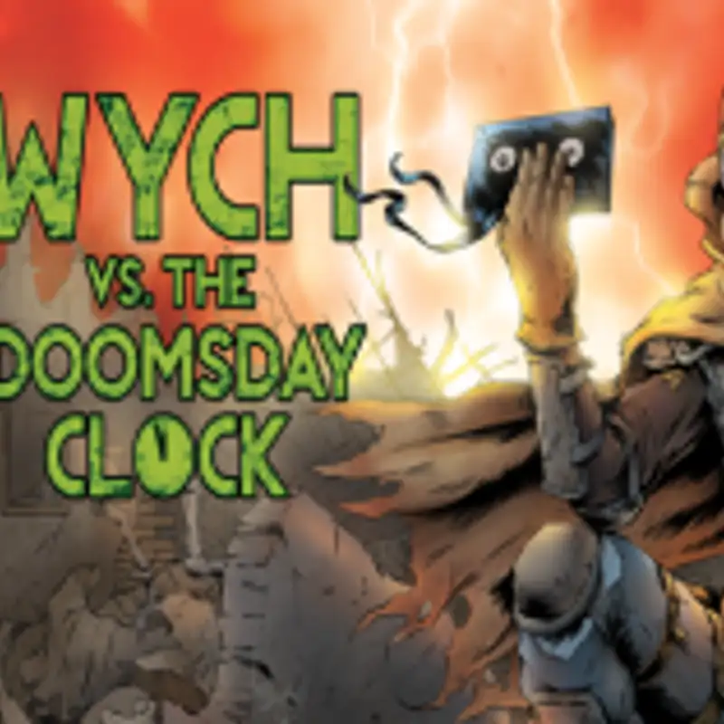Wych Vs The Doomsday Clock – New Intro music