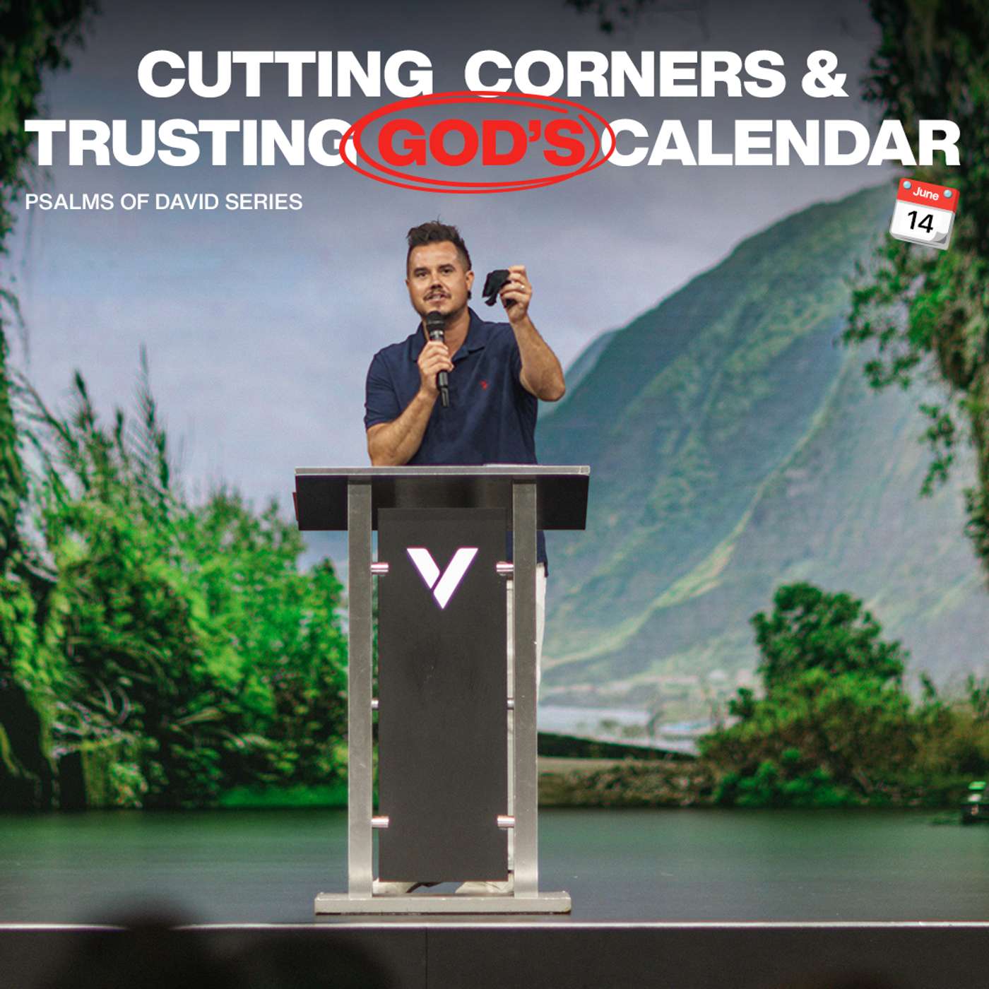 CUTTING CORNERS & TRUSTING GOD'S CALENDAR | PAUL DAUGHERTY | PSALMS OF DAVID PT. 5
