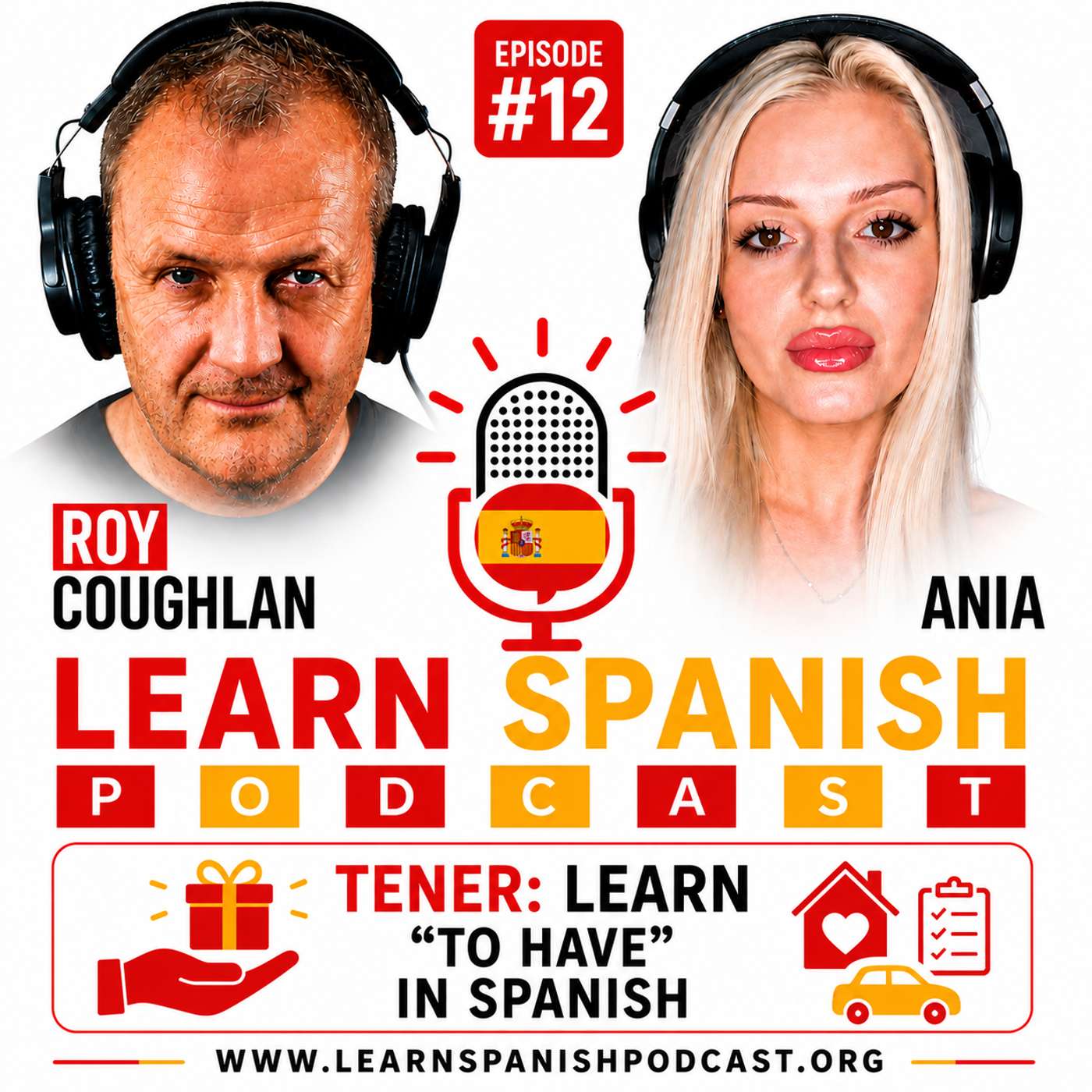 #12 Tener: Learn "To Have" in Spanish | Learn Spanish Podcast episode artwork