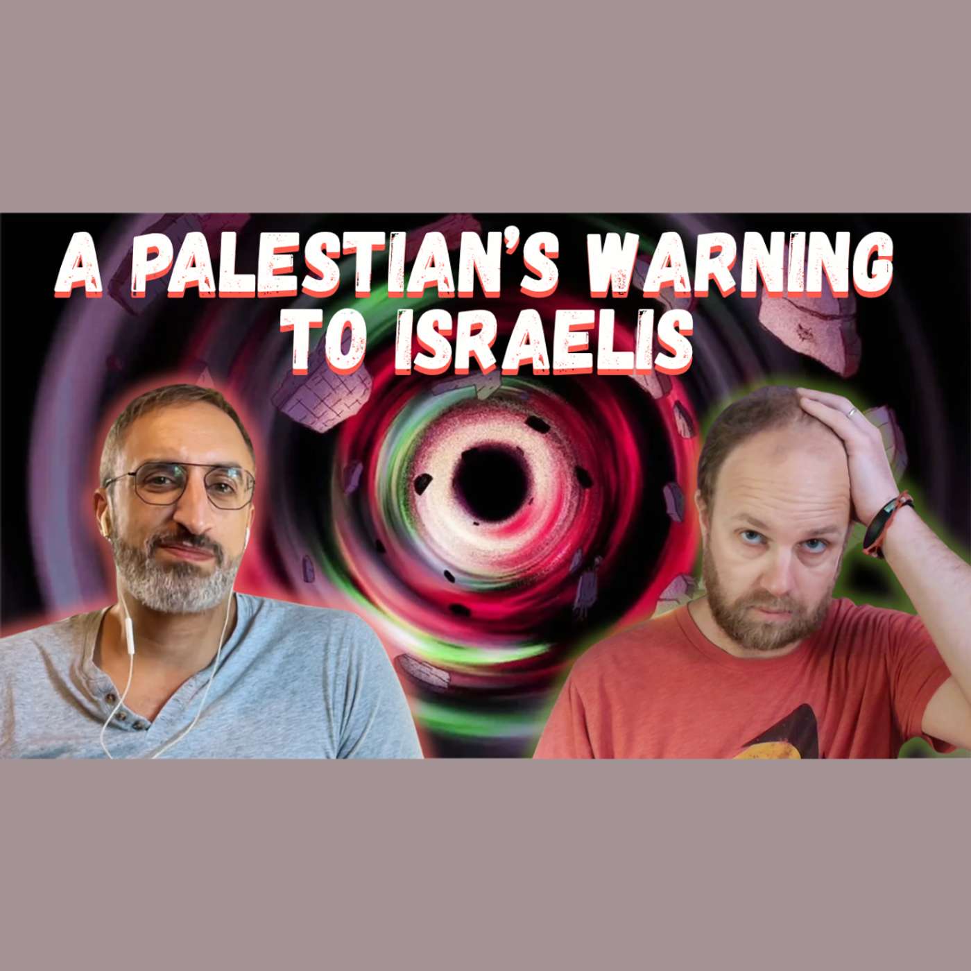 Being Palestinian in "The Jewish State": A Warning From Within w/ Rami Younis episode artwork