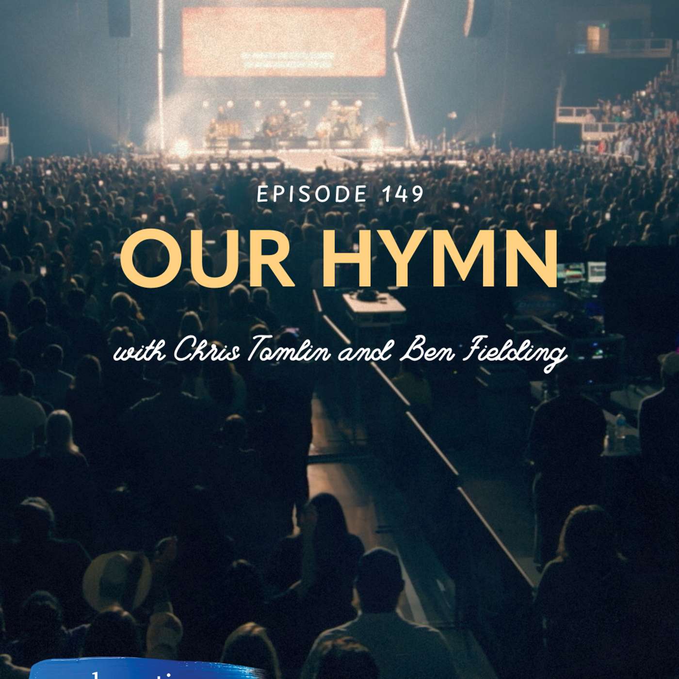 149. Our Hymn