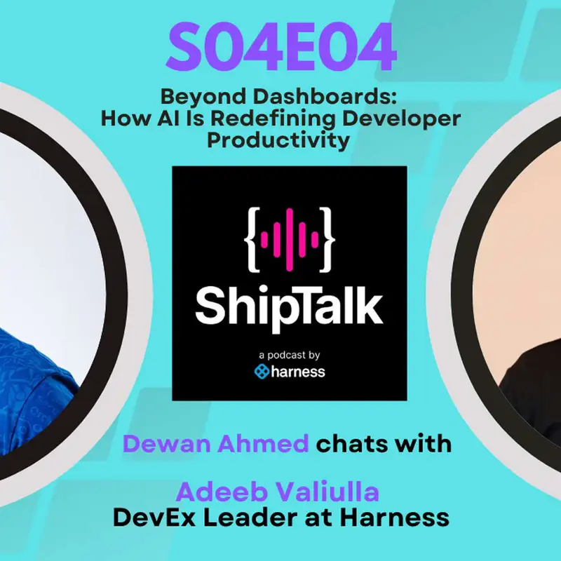 Beyond Dashboards: How AI Is Redefining Developer Productivity with Adeeb Valiulla