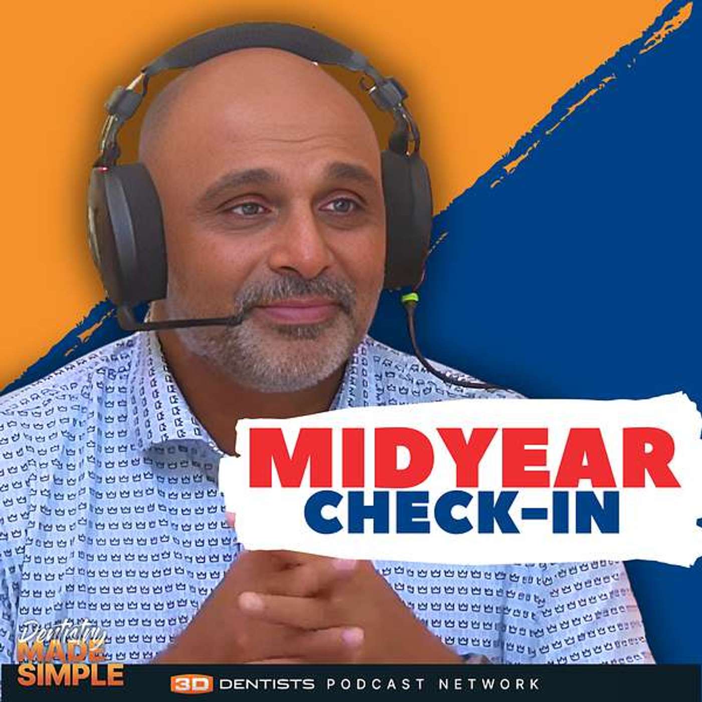 Mid-Year Check-In - Dentistry Made Simple Podcast