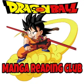 Dragon Ball Manga Reading Club / Weird Science Manga