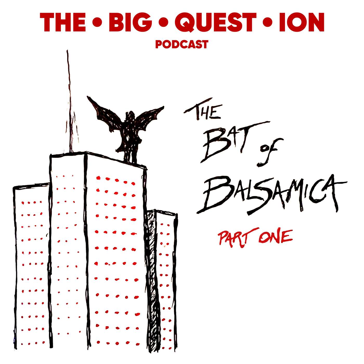 Ep. 112: The Bat Of Balsamica Pt. 1 episode artwork