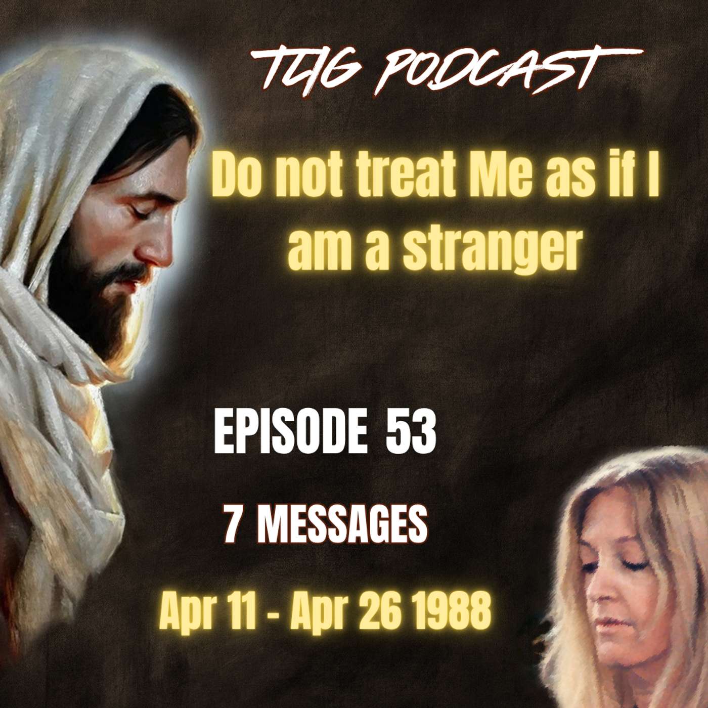 Episode 53 - Do not treat Me as if I am a stranger episode artwork