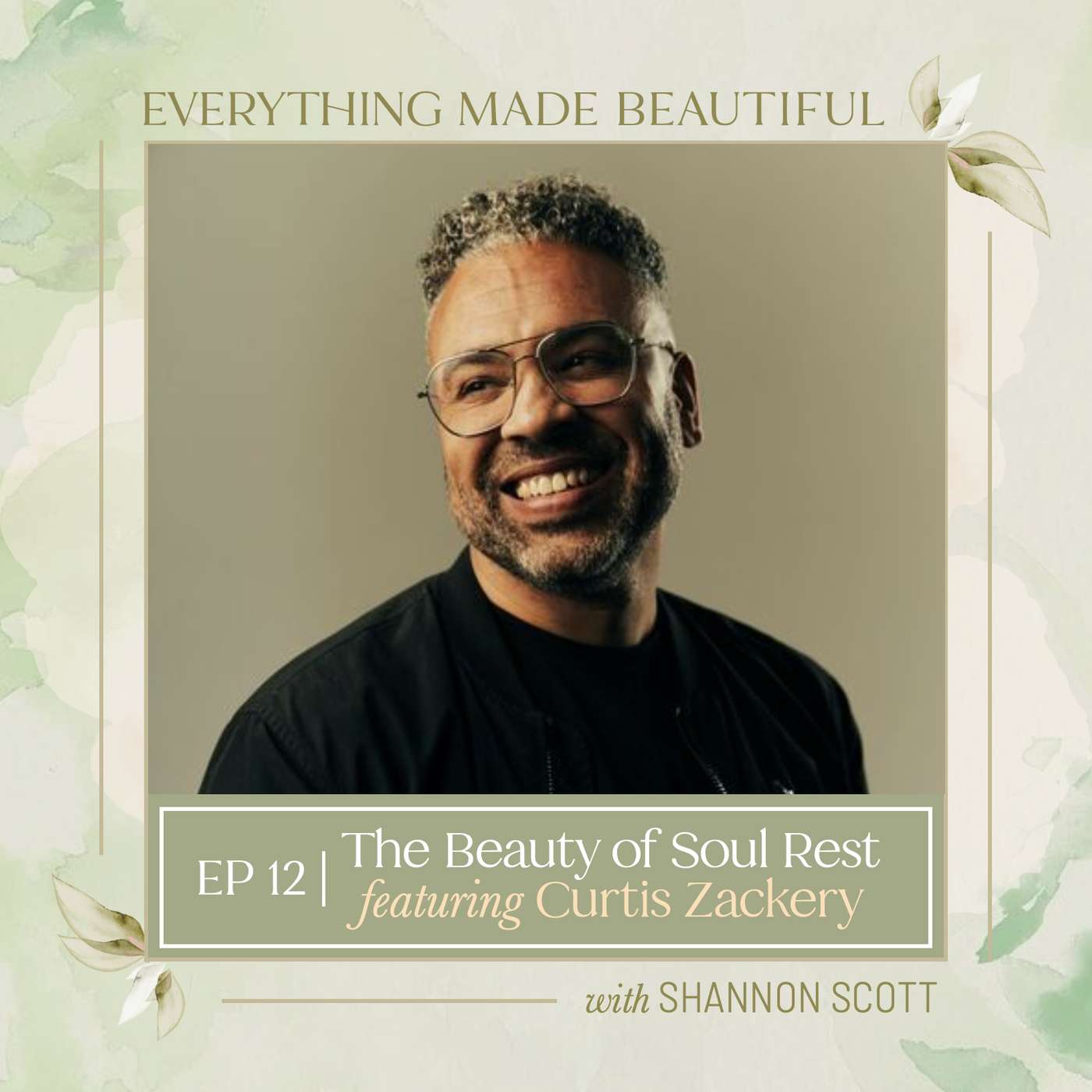 Everything Made Beautiful with Shannon Scott