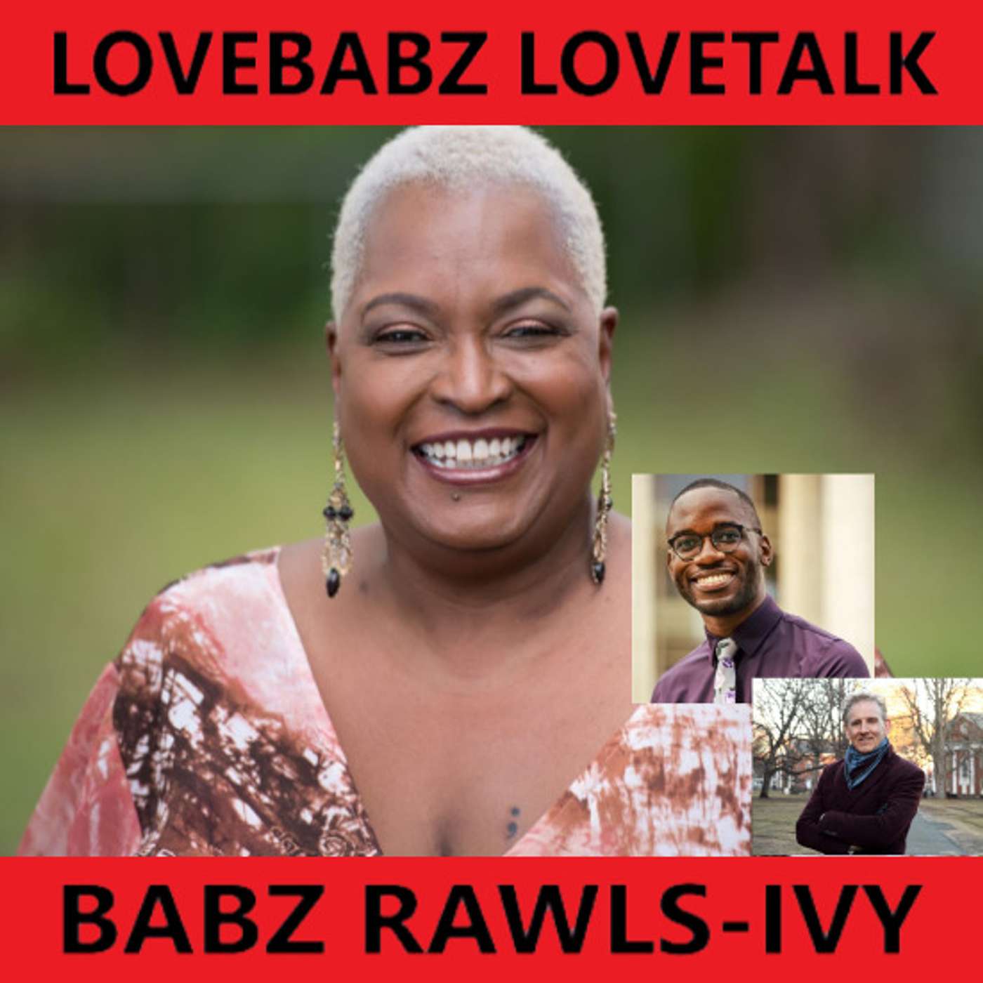 LoveBabz LoveTalk with Babz Rawls-Ivy