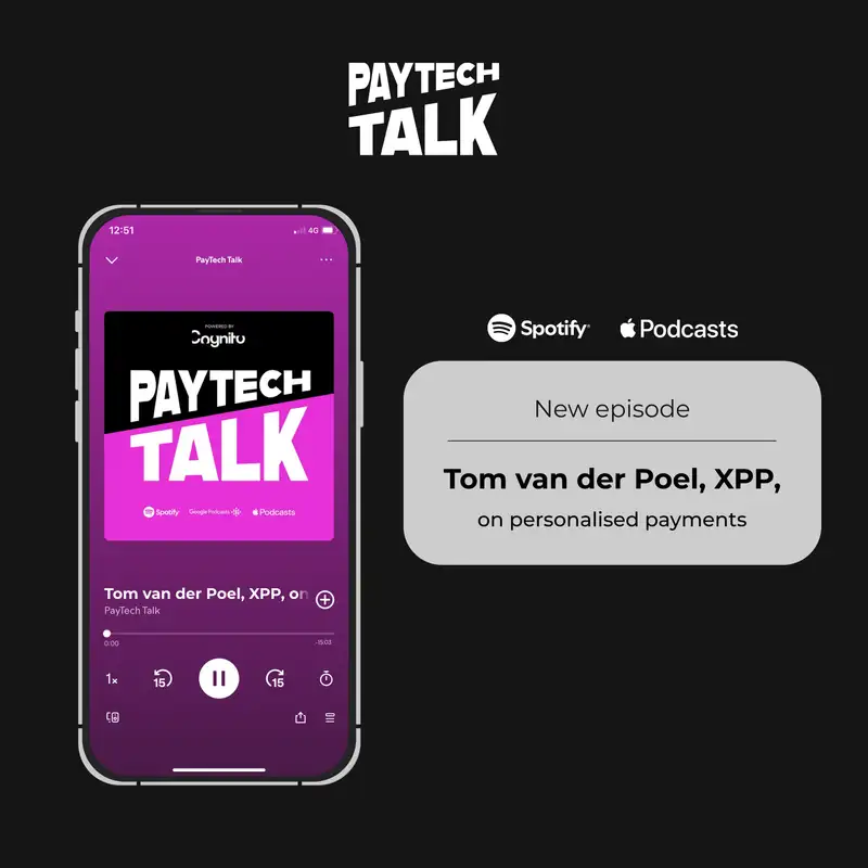 Tom van der Poel, CEO of XPP, on personalised payments