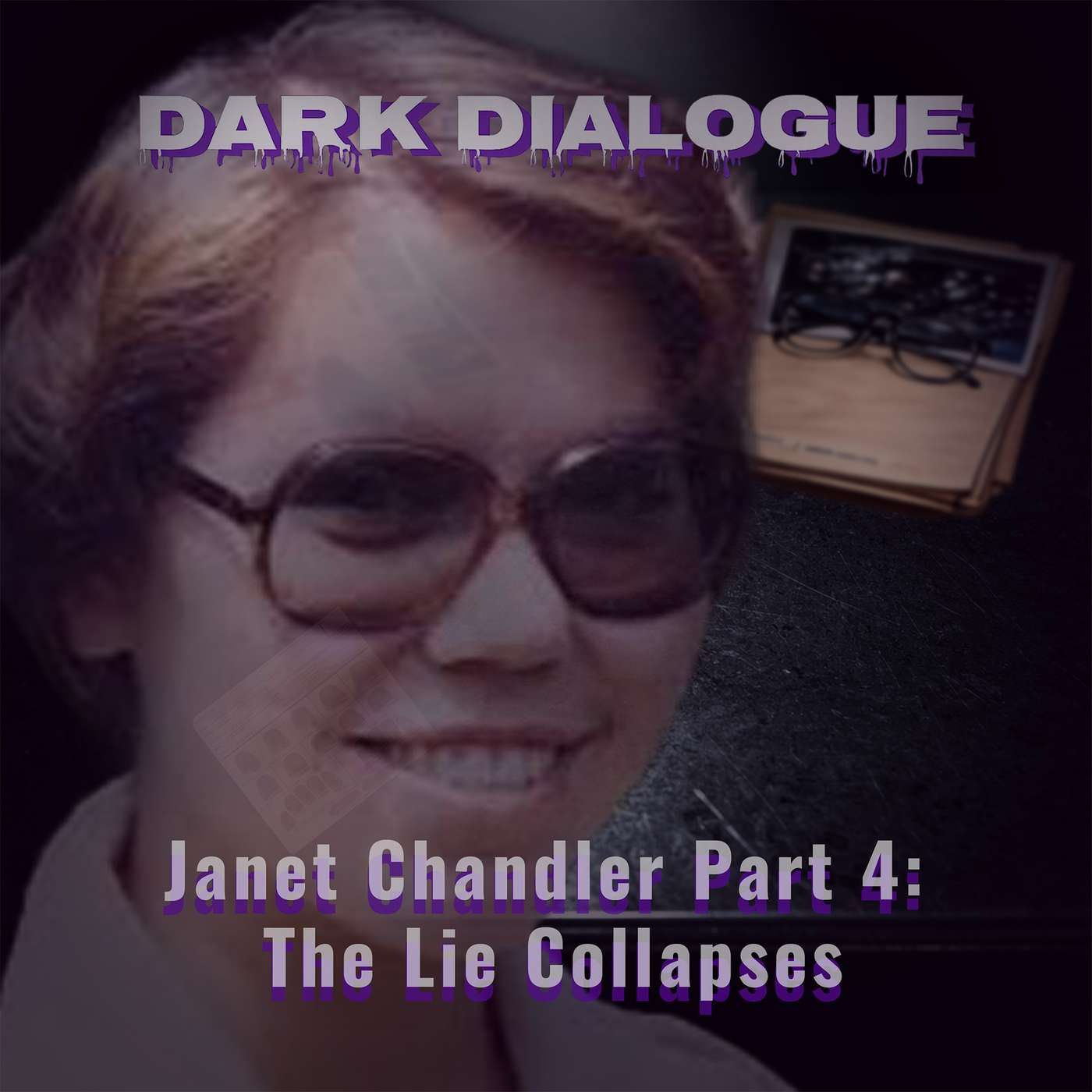 Janet Chandler Part 4: The Lie Collapses episode artwork