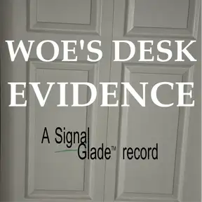 Woe's Desk Evidence