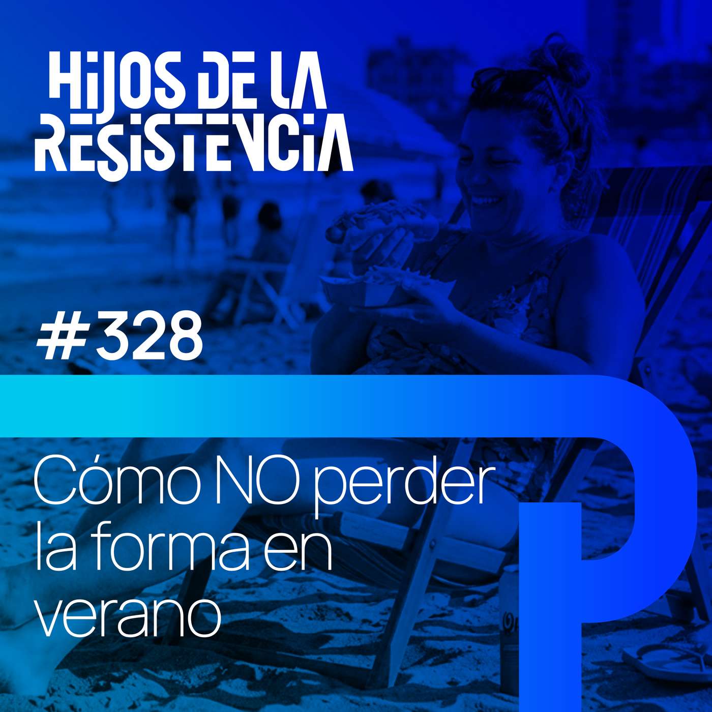 #328 Cómo NO perder la forma en verano episode artwork