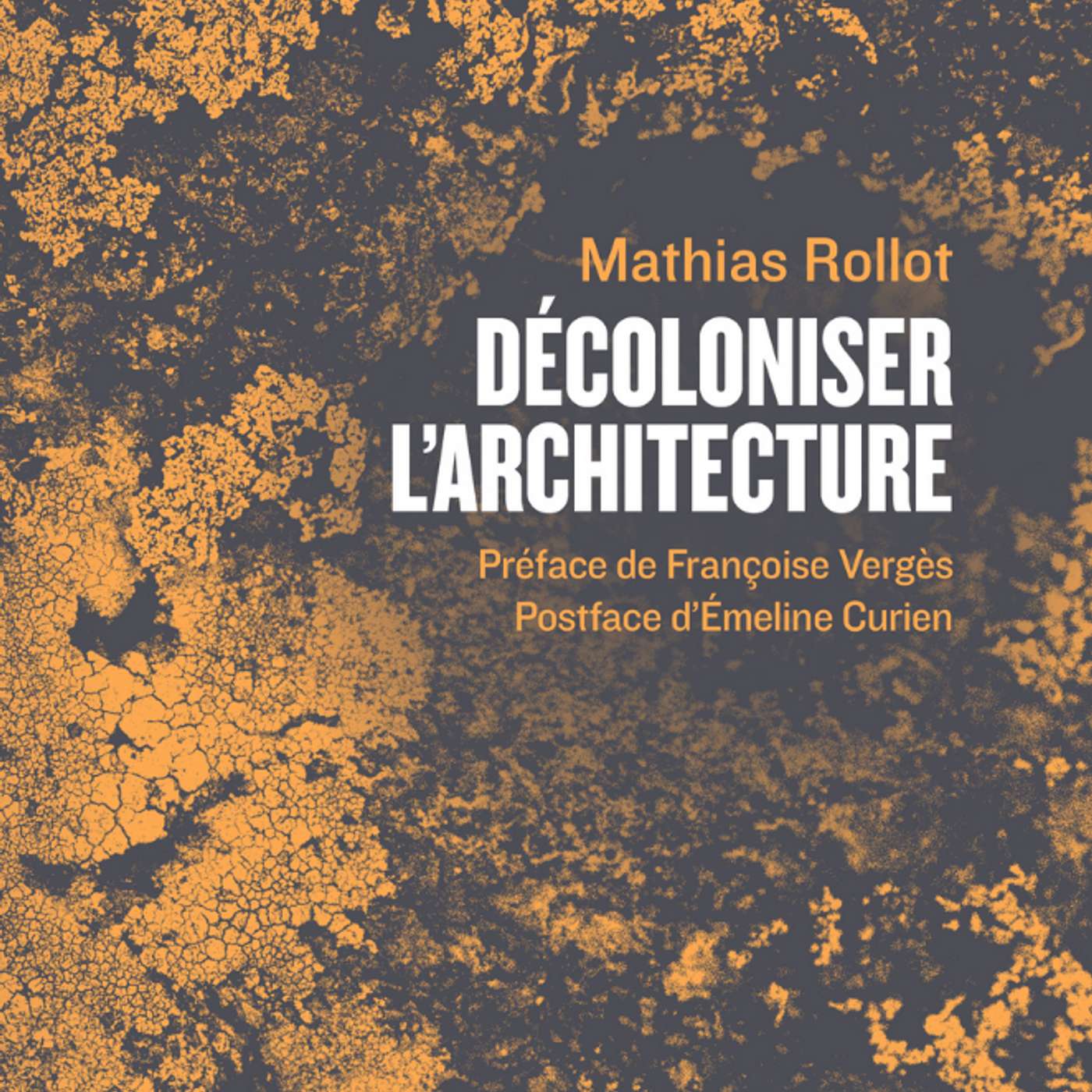 Décoloniser l’architecture avec Mathias Rollot - La Fabrique Urbaine #97