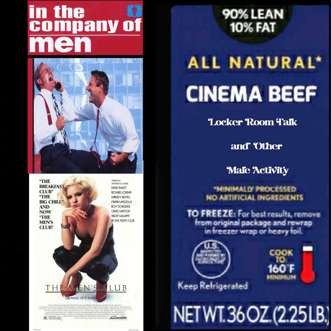 Cinema Beef Podcast : Locker Room Talk and Other Male Activities (In The Company Of Men/The Men's Club) Cinema Beef Podcast : Locker Room Talk and Other Male Activities (In The Company Of Men/The Men's Club)
