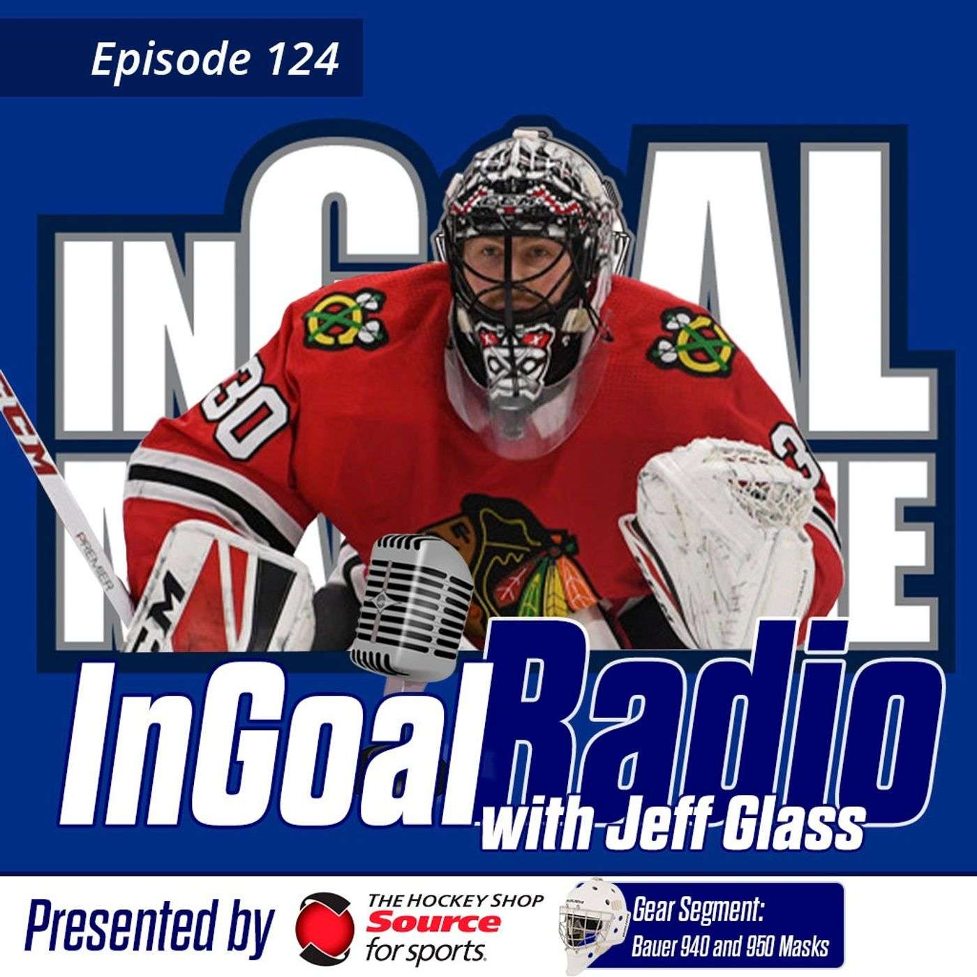 Episode 124 with Jeff Glass featuring the new Bauer 940 and 950 masks