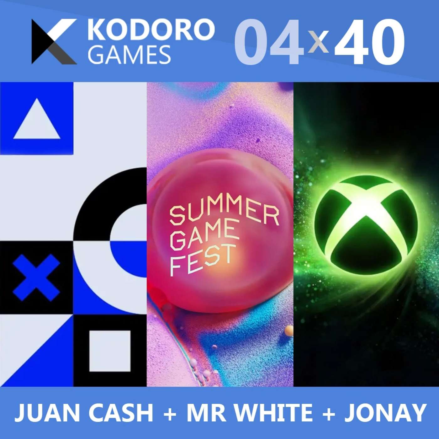 Kodoro Games - 4×40 - Especial State of Play, Summer Game Fest y Xbox Games Showcase (Con Juan Cash, Mr. White y Jonay) episode artwork