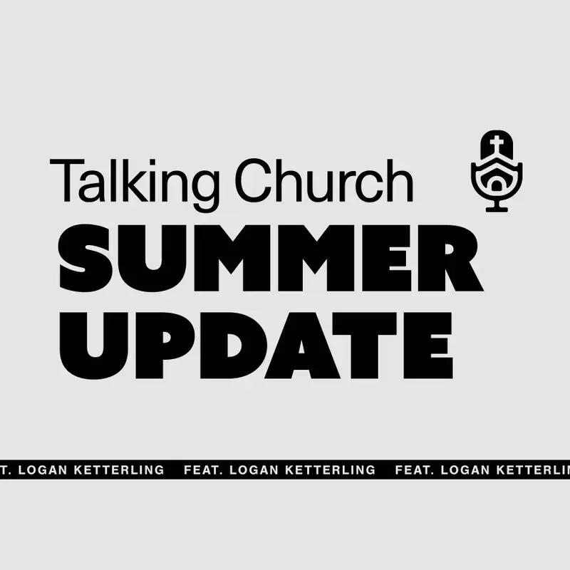 An Update from Talking Church
