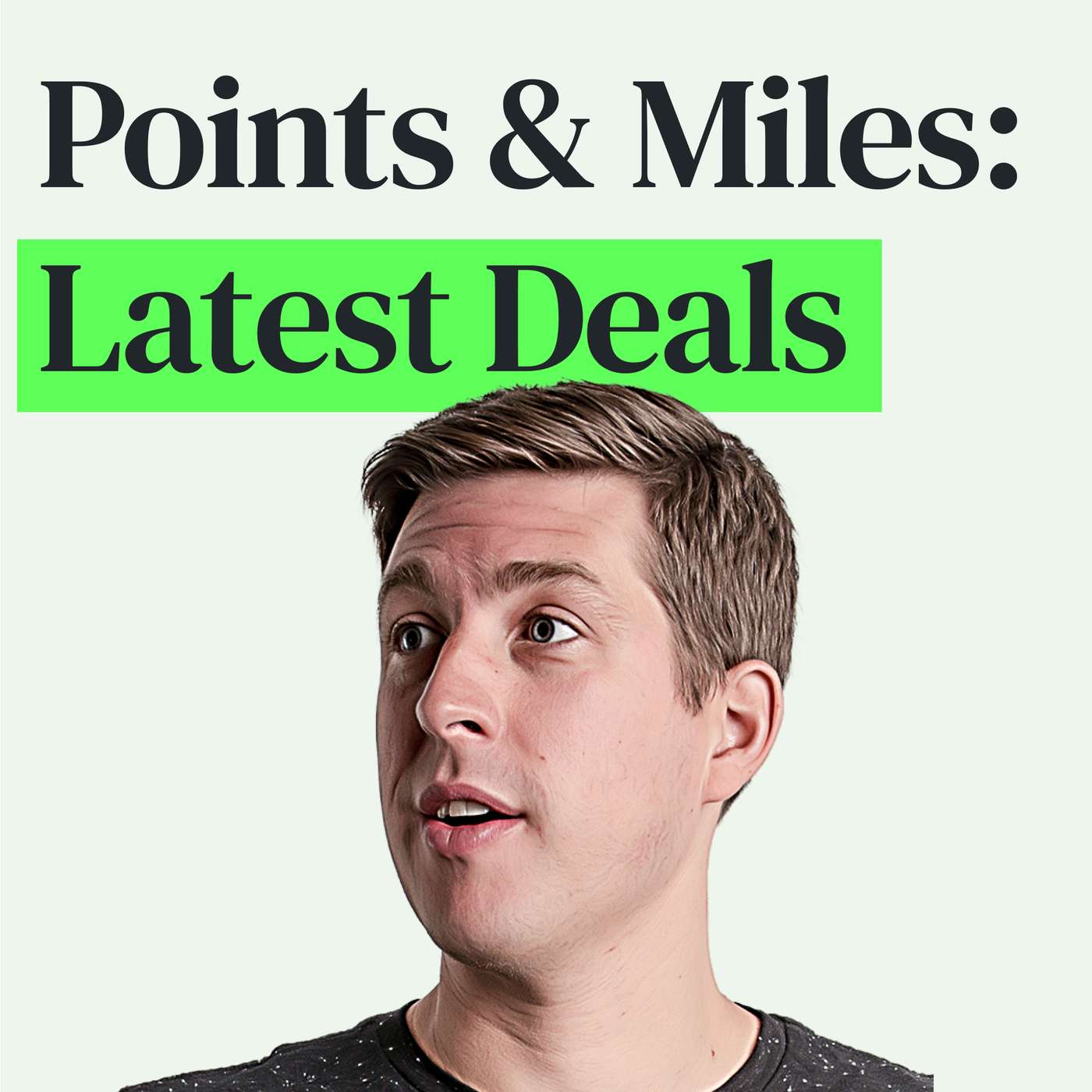 Latest Deals for Points and Miles, Recent Trip Takeaways, Parent Hacks & More episode artwork