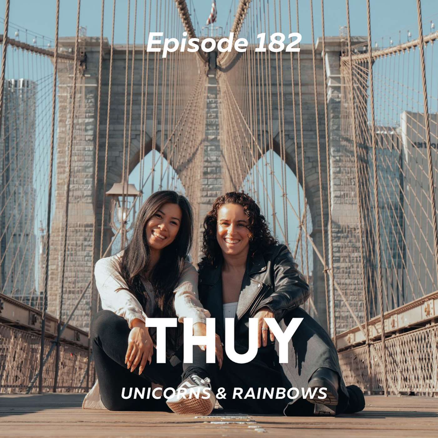 Thuy - Unicorns & Rainbows episode artwork