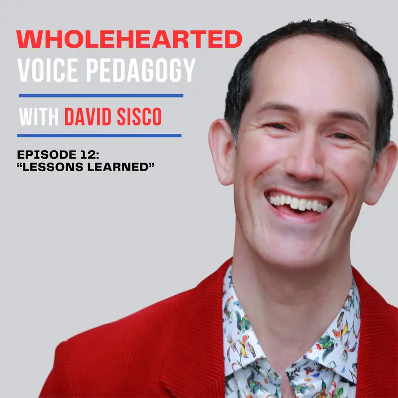 Ep. 12 - "Lessons Learned" with host David Sisco