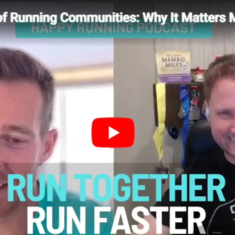 Marathon Training, Running Community & Consistency | Feat. Drew Martig of Happy Running Podcast