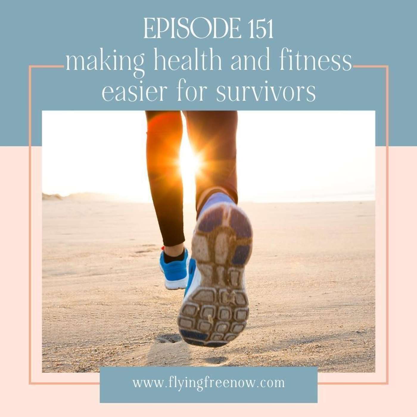 Making Health and Fitness Easier for Survivors [151]