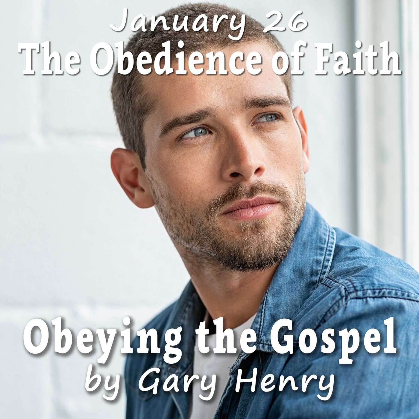 The Obedience of Faith (January 26)