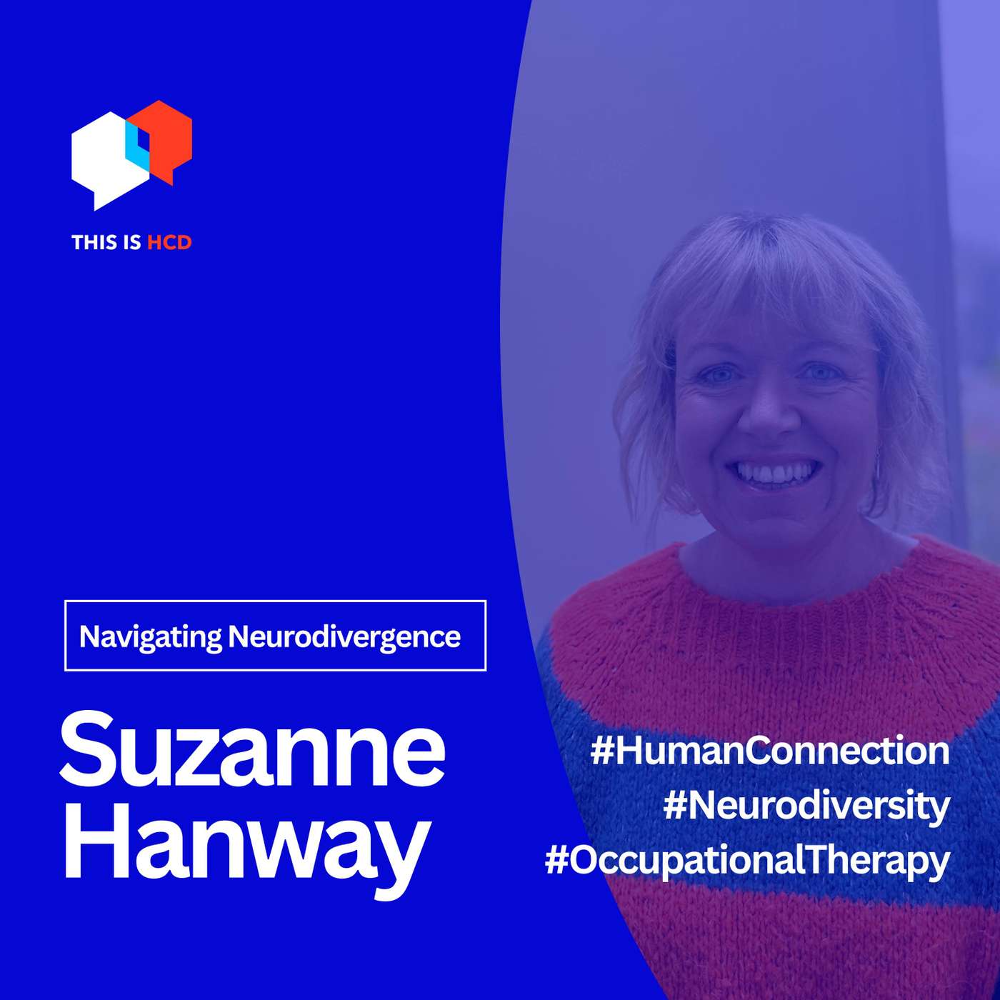 Empathy, Neurodivergence, and Holistic Support: A Conversation with Occupational Therapist Suzanne Hanway