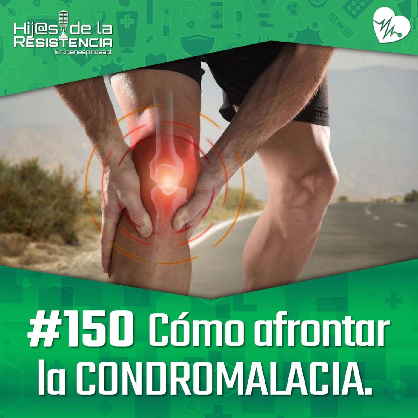 #150 Cómo afrontar la CONDROMALACIA.