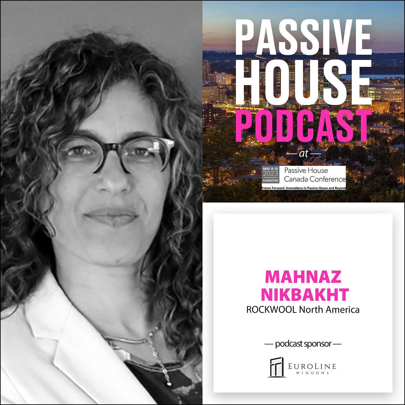 Bonus Episode: Mahnaz Nikbakht, ROCKWOOL North America (PHCC 2023)