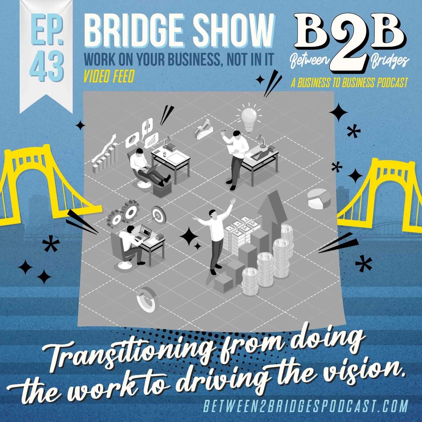 Ep.43 - Working on your business, not in it.