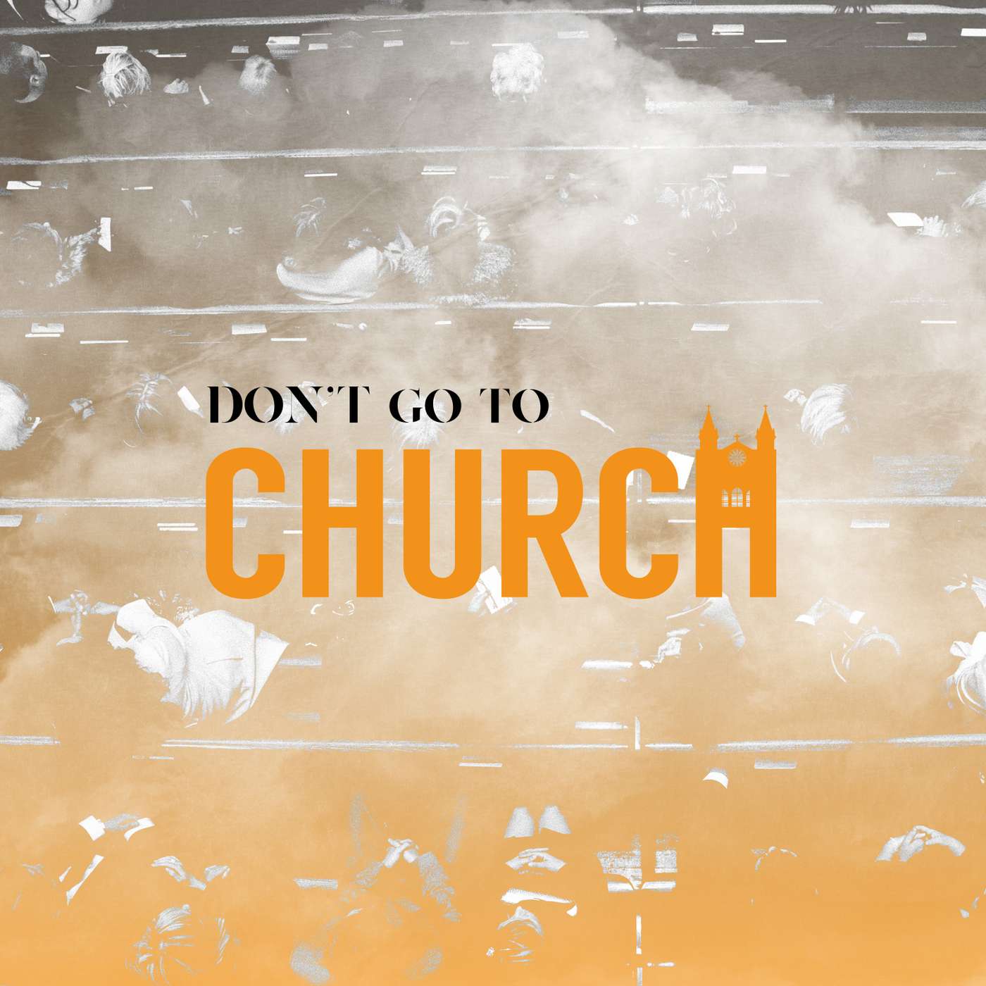 Stretching - Don't Go To Church 4 - Full Sermon