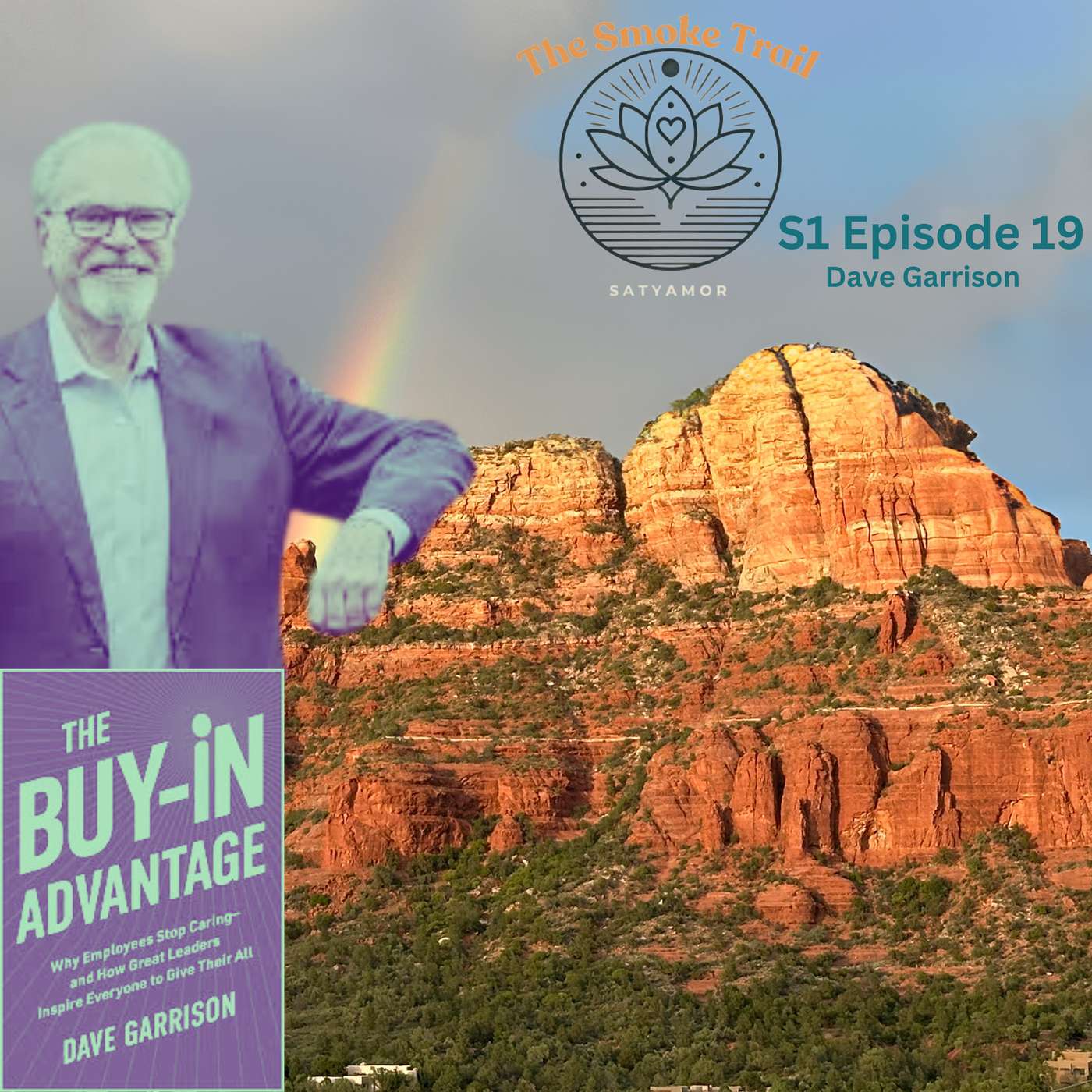 The Smoke Trail S1 E19: Unleashing Collective Genius, The Buy-In Advantage with Dave Garrison