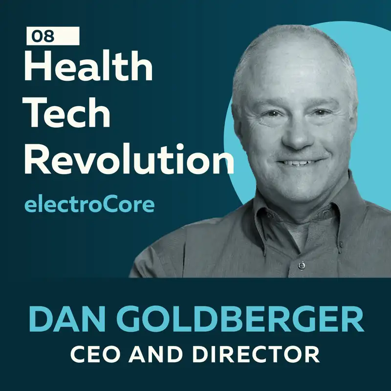 Health Tech Evolution - The Future of Bio-Electronic Medicine with Dan Goldberger
