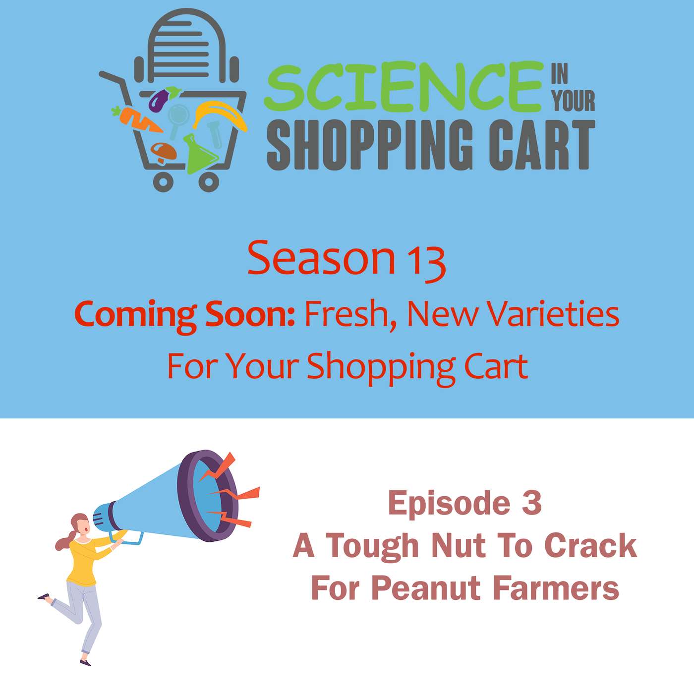 Season 13: Fresh, New Varieties For Your Shopping Cart | Episode 3: A Tough Nut To Crack For Peanut Farmers episode artwork