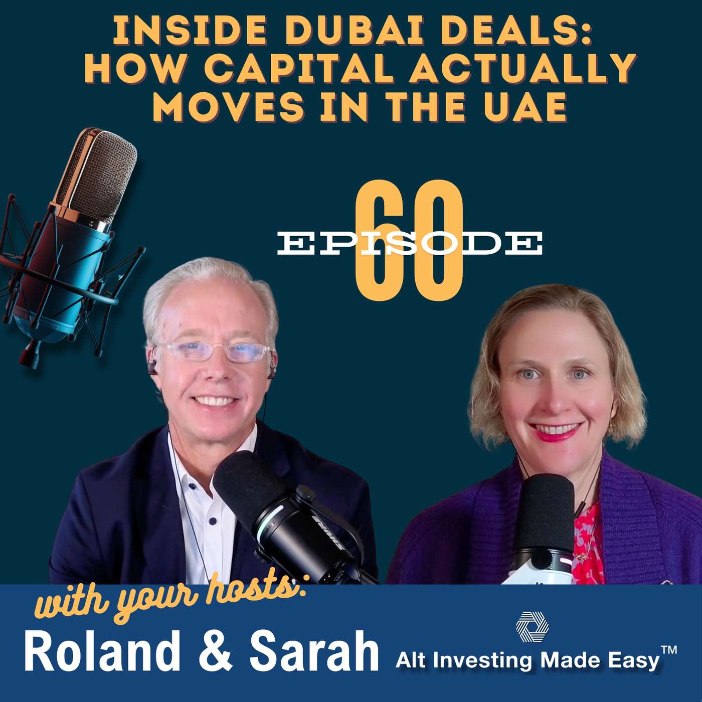 E60: Inside Dubai Deals - How Capital Actually Moves in the UAE E60: Inside Dubai Deals - How Capital Actually Moves in the UAE