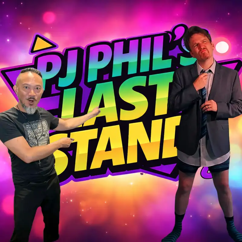 PJ Phil's Last Stand - Ep 7 - Guest, Dan Finnerty