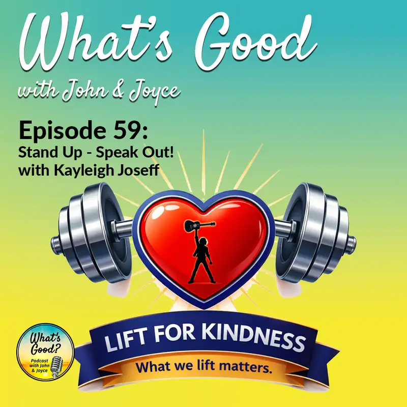 EP 59: Stand Up, Speak Out! With Kayleigh Joseff