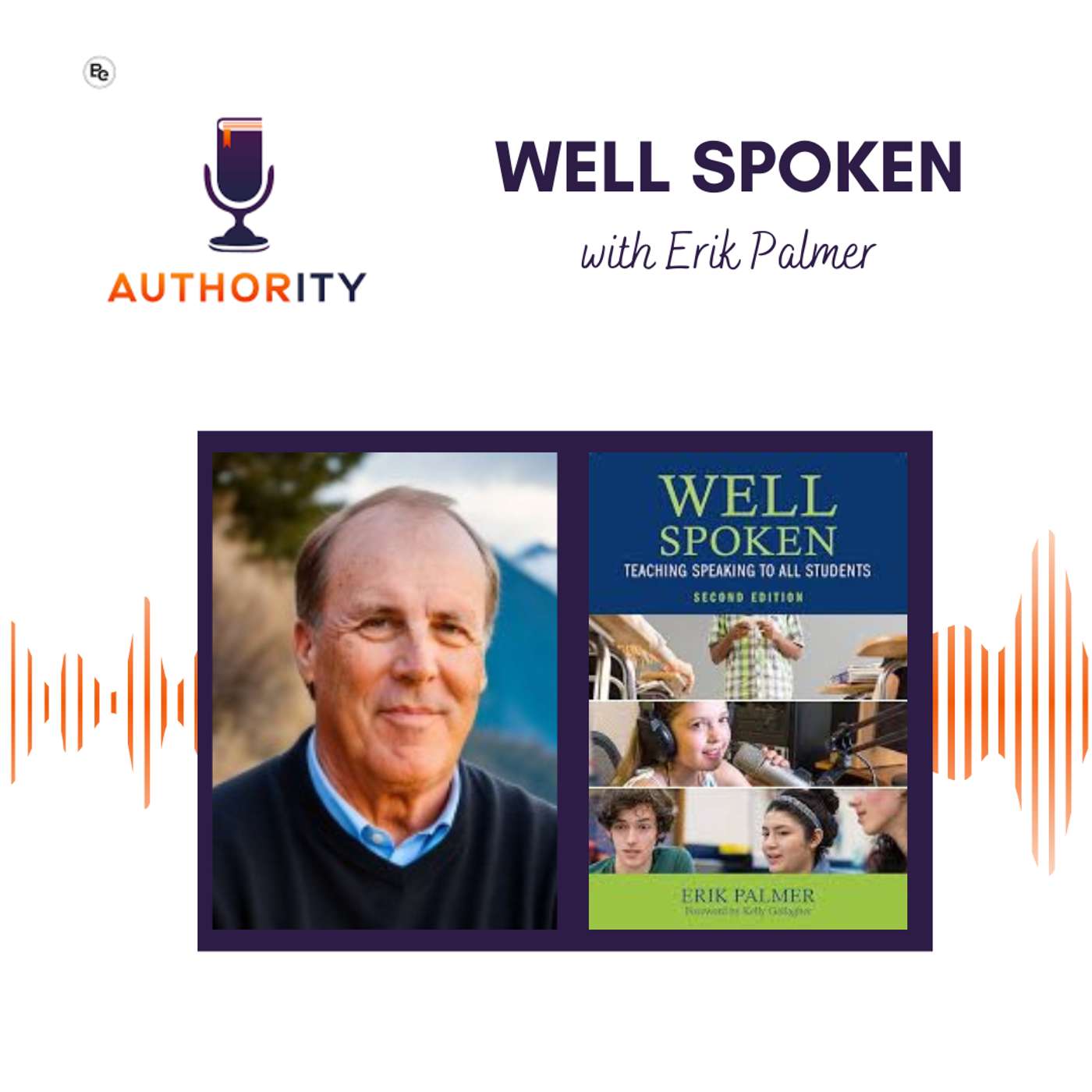 Well Spoken with Erik Palmer Well Spoken with Erik Palmer