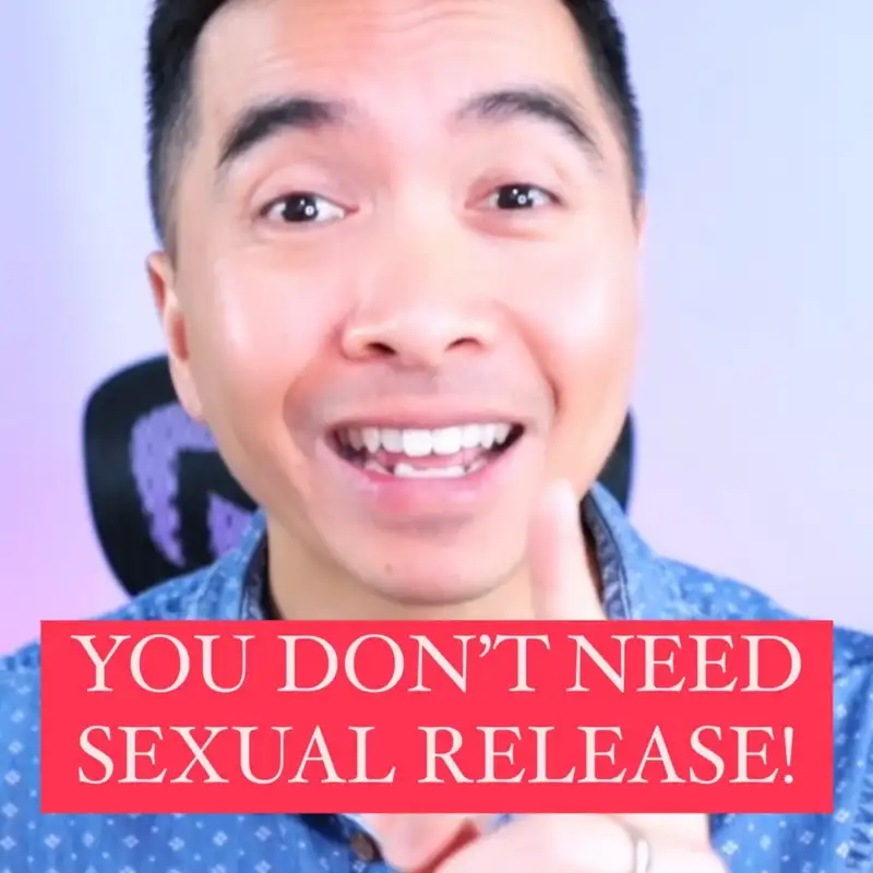Can't Stop Thinking You Need A Sexual Release? You're Fooling Yourself