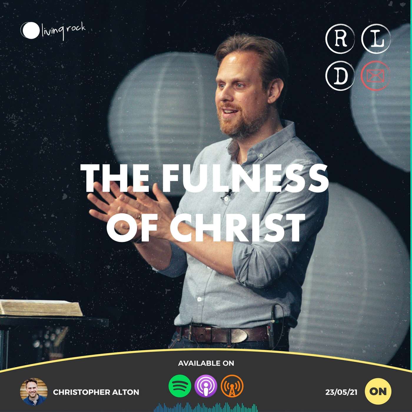 Red Letter Days – The Fulness of Christ | Christopher Alton | 23/05/21 | Online