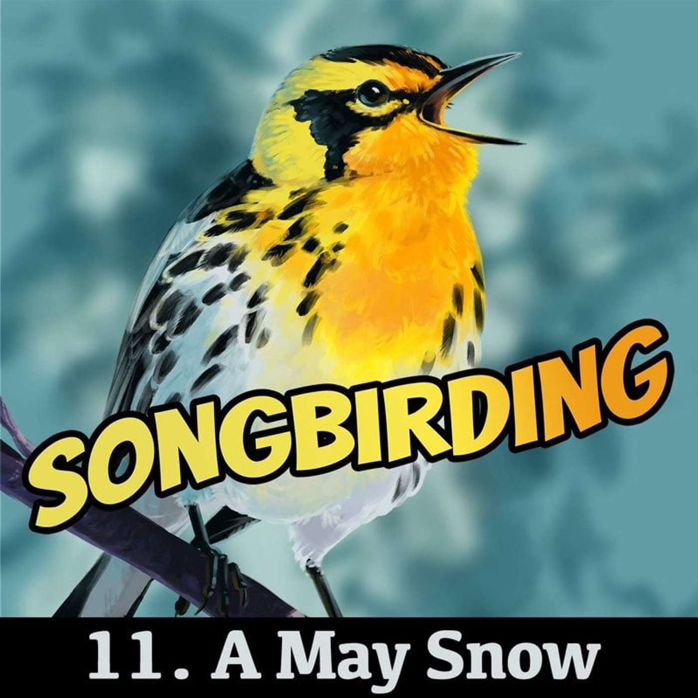 Songbirding