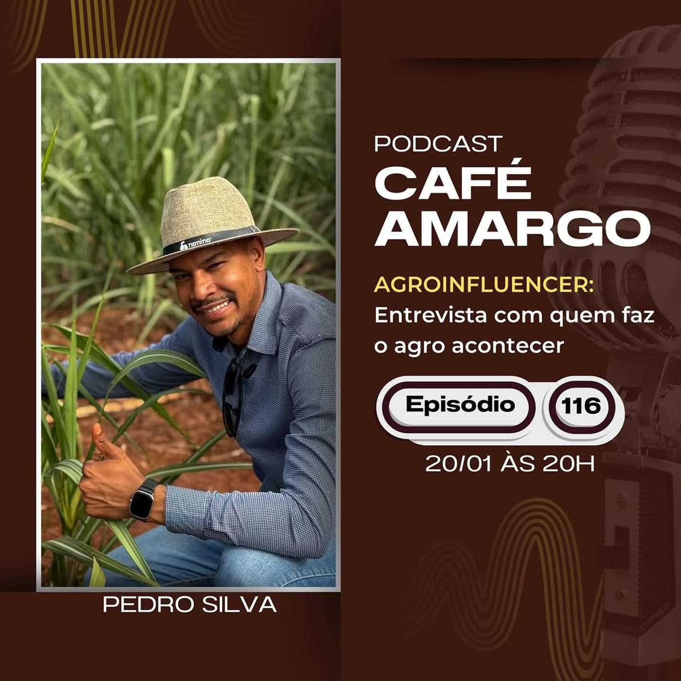 Episódio #116 | Influencer: A História Real de Quem Venceu no Agro | Pedro Silva (@agroinfluencer7) episode artwork