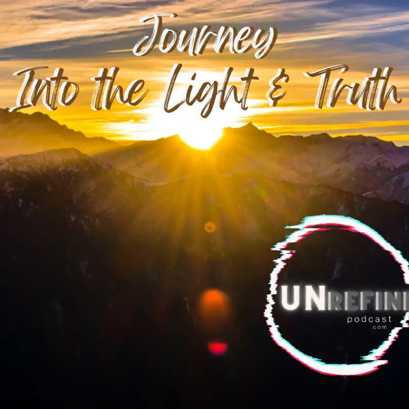 E28 Journey Into the Light and Truth -Ayahuasca to Jesus