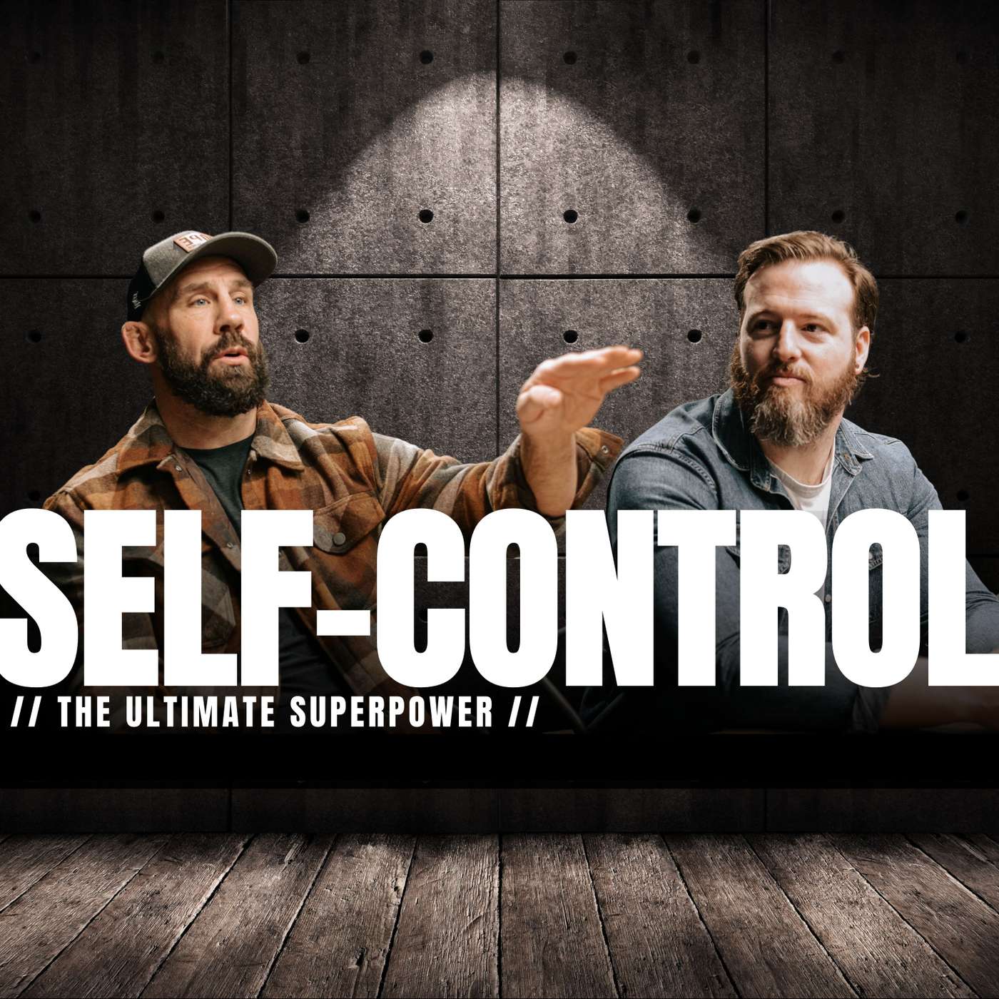 #48 Self-Control: The Ultimate Superpower