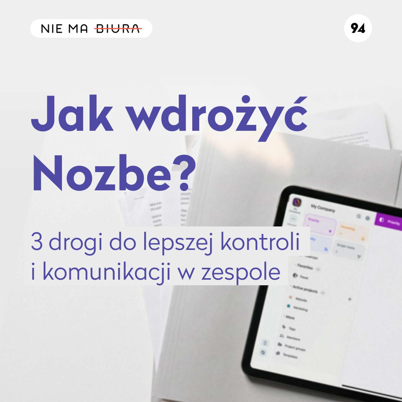 Jak wdrożyć Nozbe? 3 drogi do lepszej kontroli i komunikacji w zespole episode artwork